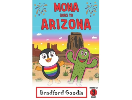 Livro Mona goes to Arizona A Childrens Book Adventure in Arizona de Bradford Goodis (Inglês)
