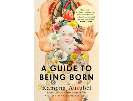 Livro A Guide To Being Born de Ramona Ausubel