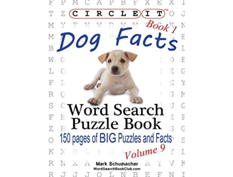 Livro Circle It Dog Facts Book 1 Word Search Puzzle Book de Lowry Global Media LLC Mark Schumacher (Inglês)