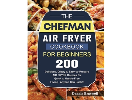 Livro The Chefman Air Fryer Cookbook For Beginners de Dennis Braswell (Inglês - Capa Dura)