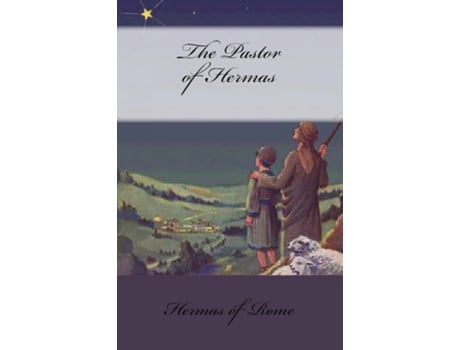 Livro The Pastor Of Hermas De Hermas Of Rome (inglês)