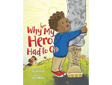 Livro Why My Hero Had to Go de Talitha Vickers (Inglês)