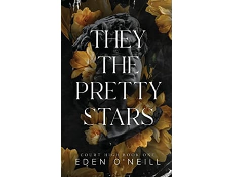 Livro They the Pretty Stars Alternative Cover Edition Court High de Eden ONeill (Inglês)