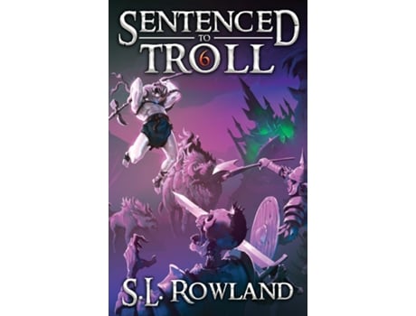 Livro Sentenced to Troll 6 de SL Rowland (Inglês)