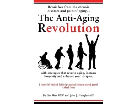 Livro The Anti-Aging Revolution de Lisa West e John J Humphries Iii (Inglês)