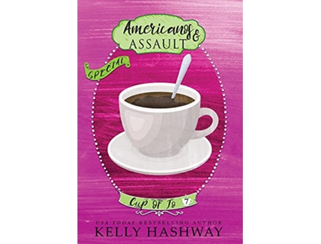 Livro Americanos and Assault de Kelly Hashway (Inglês)