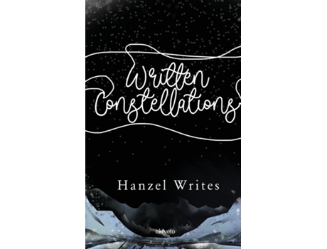 Livro Written Constellations de Hanzel Writes (Inglês)
