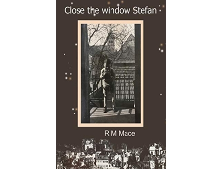 Livro Close the window Stefan de R M Mace (Inglês)