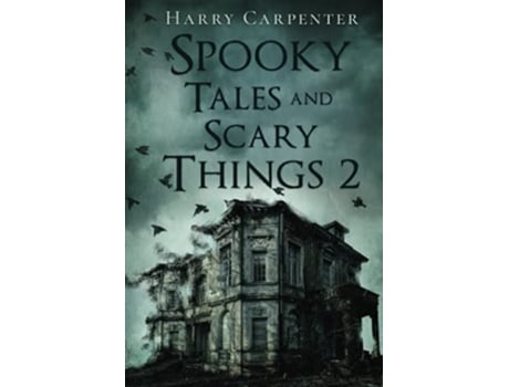 Livro Spooky Tales and Scary Things 2 de Harry Carpenter (Inglês)