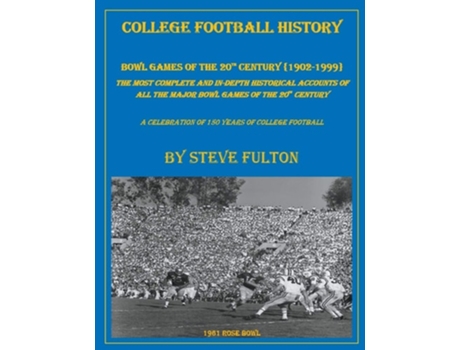 Livro College Football History quotBowl Games of the 20th Centuryquot de Steve Fulton (Inglês)