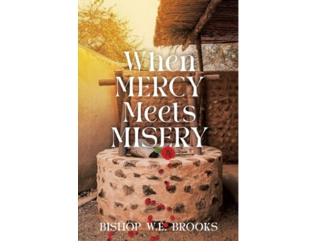 Livro When Mercy Meets Misery de Bishop W E Brooks (Inglês)