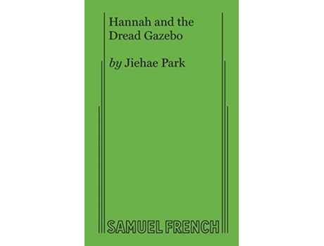 Livro Hannah and the Dread Gazebo Jiehae Park (Inglês)