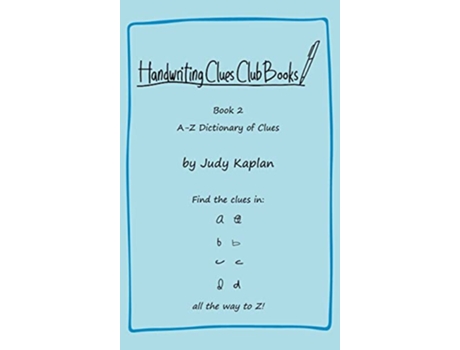 Livro Handwriting Clues Club Book 2 AZ Dictionary of Clues Handwriting Clues Club Books de Judy Kaplan (Inglês - Capa Dura)