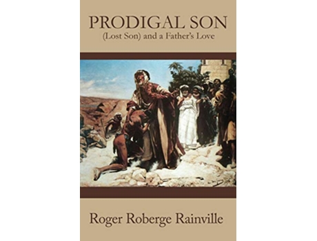 Livro Prodigal Son de Roger Roberge Rainville (Inglês)