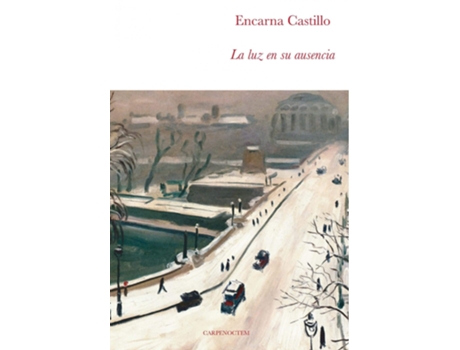 Livro La Luz En Su Ausencia de Encarna Castillo (Espanhol)