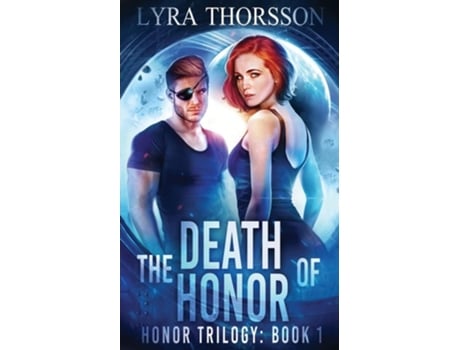 Livro The Death Of Honor De Lyra Thorsson E Dani Hoots (inglês)