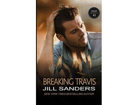 Livro Breaking Travis De Jill Sanders (inglês)