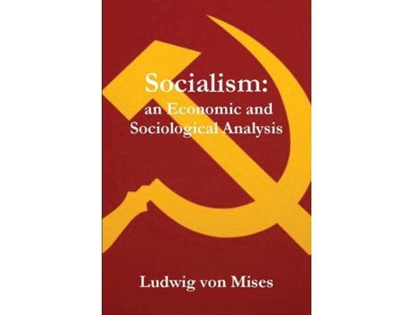 Livro Socialism An Economic and Sociological Analysis de Ludwig von Mises (Inglês)