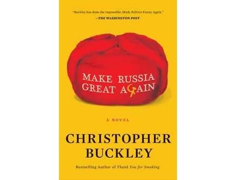 Livro Make Russia Great Again de Christopher Buckley  (Inglês)