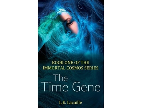 Livro The Time Gene Book One of The Immortal Cosmos series de L E Lacaille (Inglês - Capa Dura)