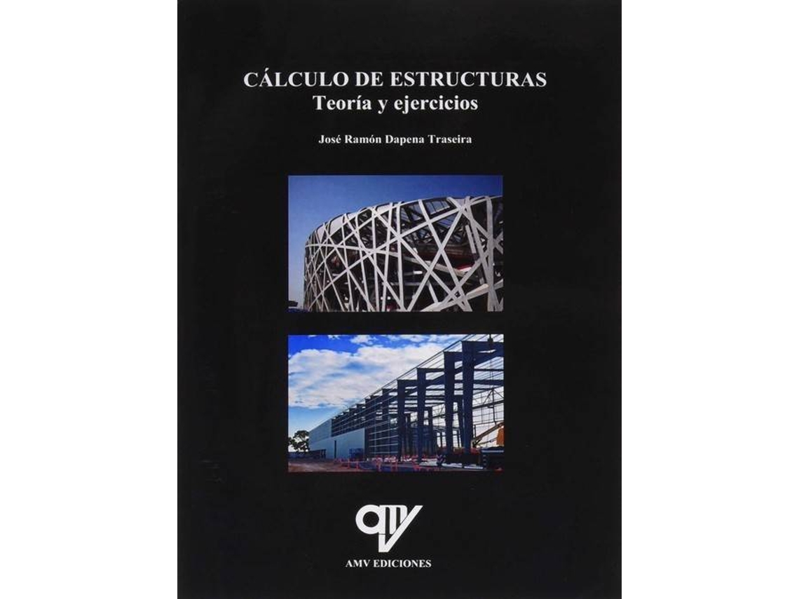 Livro Cálculo De Estructuras, Teoría Y Ejercicios de Jose Ramon Dapena (Espanhol)