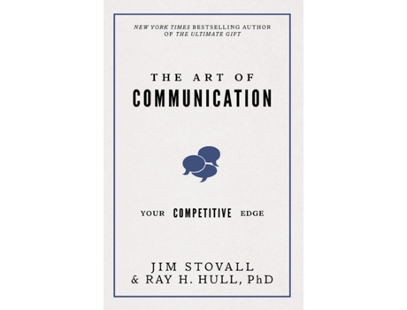 Livro The Art of Communication: Your Competitive Edge (Your Competitive Edge Series) Jim Stovall, Raymond H. Hull (Inglês)