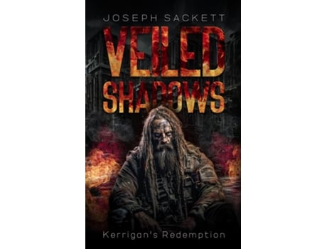 Livro Veiled Shadows Kerrigans Redemption de Joseph Sackett (Inglês)