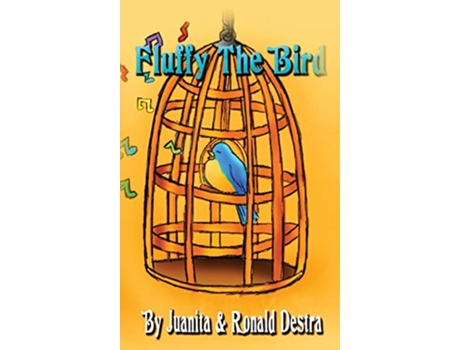 Livro Fluffy the Bird Story Book for Kids with Moral Lesson Bedtime Short Stories de Ronald Destra Juanita Destra (Inglês)