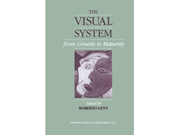 Livro The Visual System from Genesis to Maturity de LENT (Inglês)