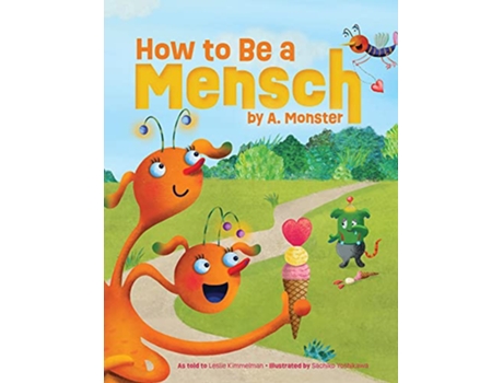 Livro How to Be a Mensch, by A. Monster de Leslie Kimmelman (Inglês - Capa Dura)