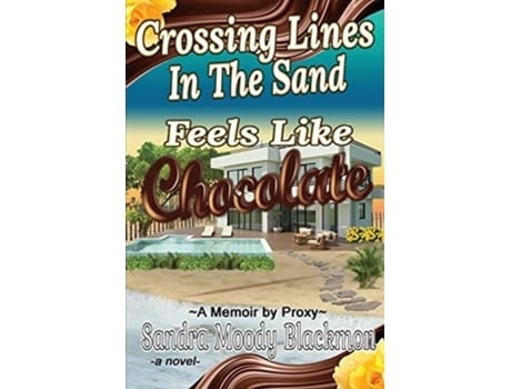 Livro Crossing Lines In The Sand De Sandra Moody Blackmon (inglês)