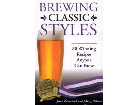 Livro brewing classic styles de jamil zainasheff (inglês)