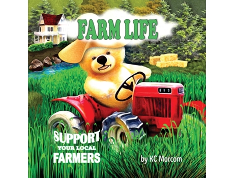 Livro Farm Life Support Your Local Farmers de KC Morcom (Inglês)