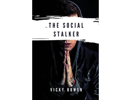 Livro The Social Stalker de Vicky Bowen (Inglês)