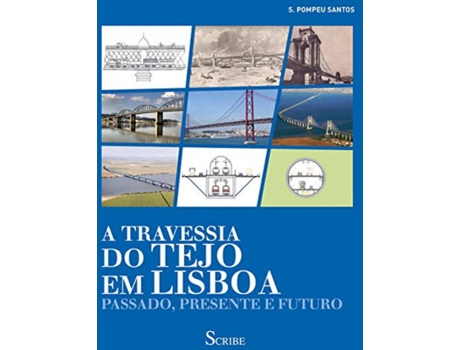 Livro .A Trtavessia Do Tejo Em Lisboa de S.Pompeu Santos (Português)