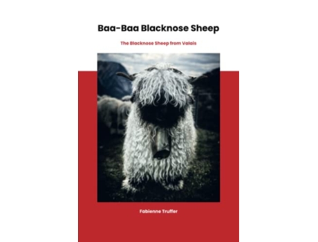 Livro BaaBaa Blacknose Sheep The Blacknose Sheep from Valais de Fabienne Truffer (Inglês)