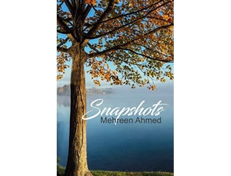 Livro Snapshots de Mehreen Ahmed (Inglês)