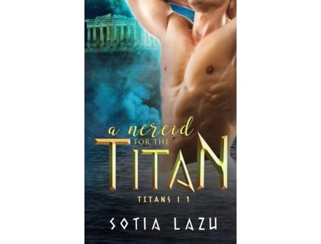Livro A Nereid For The Titan De Sotia Lazu (inglês)