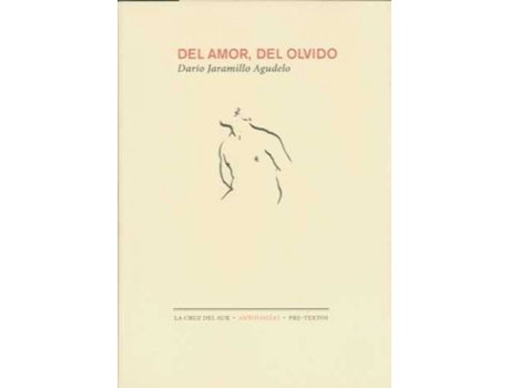 Livro Del Amor, Del Olvido de Darío Jaramillo Agudelo (Espanhol)