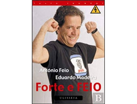 Livro Forte E Feio de Eduardo. Editorial Ulisseia Madeira (Português)