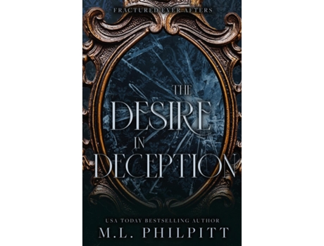 Livro The Desire in Deception A Dark Mafia Romance Novella de ML Philpitt (Inglês)
