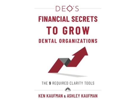Livro DEOs Financial Secrets to Grow Dental Organizations The 9 Required Clarity Tools de Ken Kaufman Ashley Kaufman (Inglês)