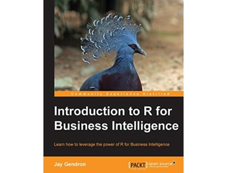 Livro Introduction to R for Business Intelligence de Jay Gendron (Inglês)
