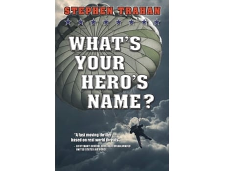Livro Whats Your Heros Name? De Stephen Trahan (inglês)