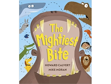 Livro The Mightiest Bite de Calvert e Howard (Inglês - Capa Dura)