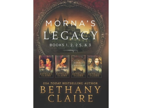 Livro Mornas Legacy Books 1, 2, 2.5, Amp 3 Scottish, Time Travel Romances De Bethany Claire (inglês - Capa Dura)
