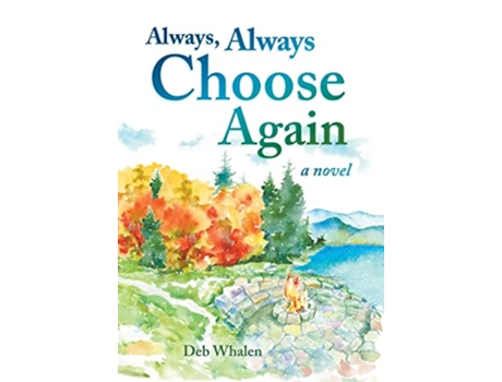 Livro Always Always Choose Again de Deb Whalen (Inglês)