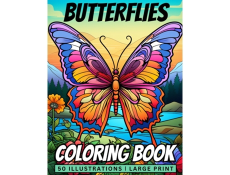 Livro Butterflies Coloring Book 50 Stunning Butterflies Coloring Pages | Large Print de Clint McCloud (Inglês)