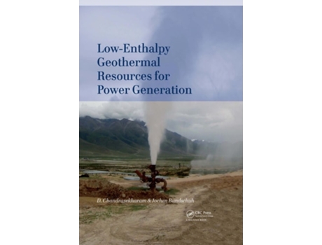 Livro Low-Enthalpy Geothermal Resources for Power Generation de D. Chandrasekharam, Jochen Bundschuh (Inglês)