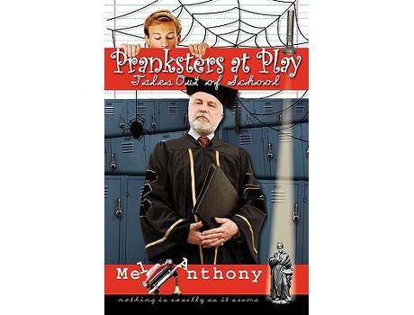 Livro Pranksters at Play Tales Out of School de Mel Anthony (Inglês)